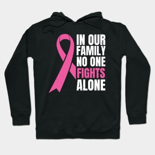 In Our Family Nobody Fights Alone Hoodie